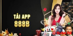 Thao tác tải app 888b cực nhanh chóng