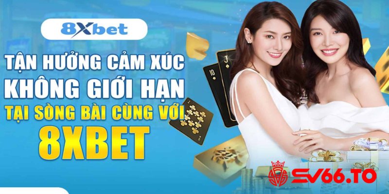 Hệ thống 8xbet với dịch vụ giao dịch đẳng cấp