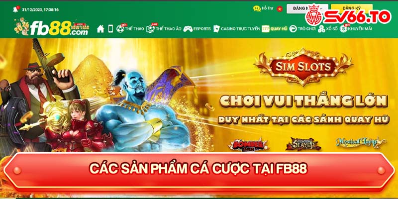 Các sản phẩm cá cược tại Fb88