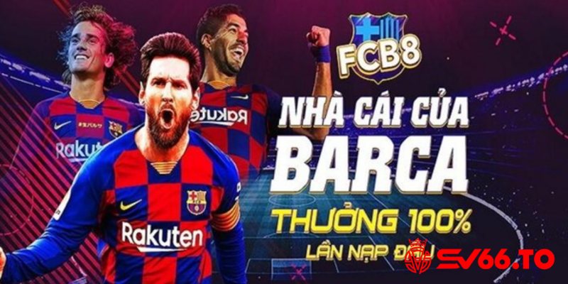 Nhà cái Fcb8 xanh chín - Sân chơi không thể bỏ lỡ của mọi cược thủ