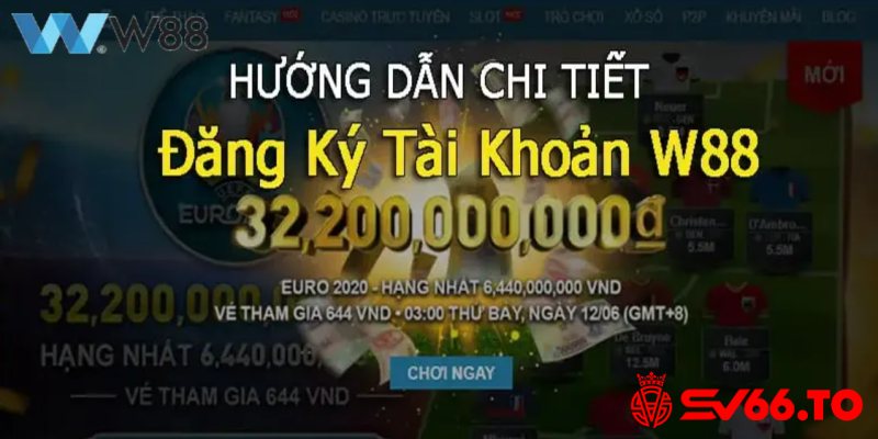 Các lưu ý khi đăng ký tài khoản thành viên tại nhà cái W88