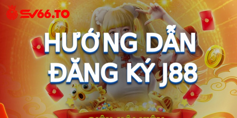 Các lưu ý cần biết khi đăng ký Casino J88