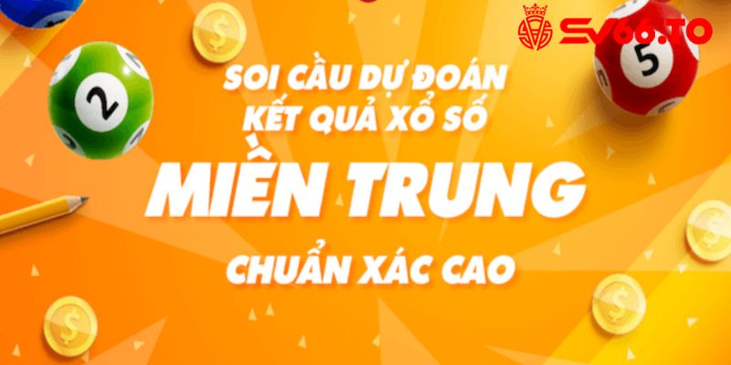 Những cách soi cầu miền Trung đơn giản và chính xác nhất