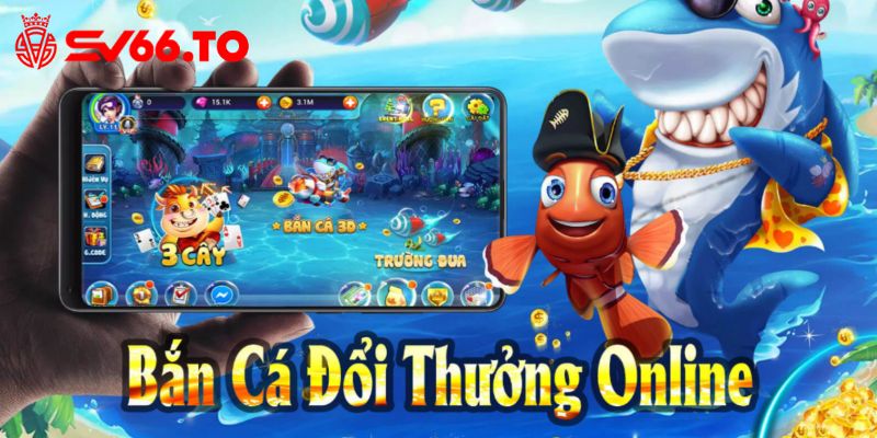 App bắn cá đổi thưởng - Hướng dẫn cách tải và trải nghiệm đại dương