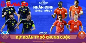 nhan-dinh-keo-scotland-vs-thuy-si-ty-so-chung-cuoc