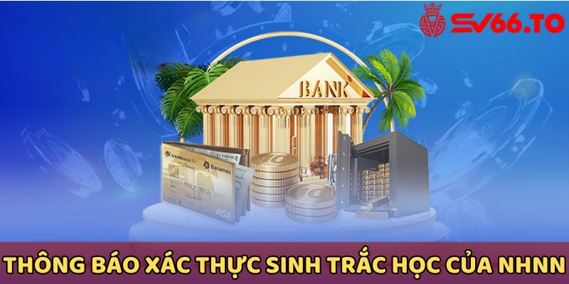 thong-tin-nhnn-yeu-cau-xac-thuc-sinh-trac-hoc